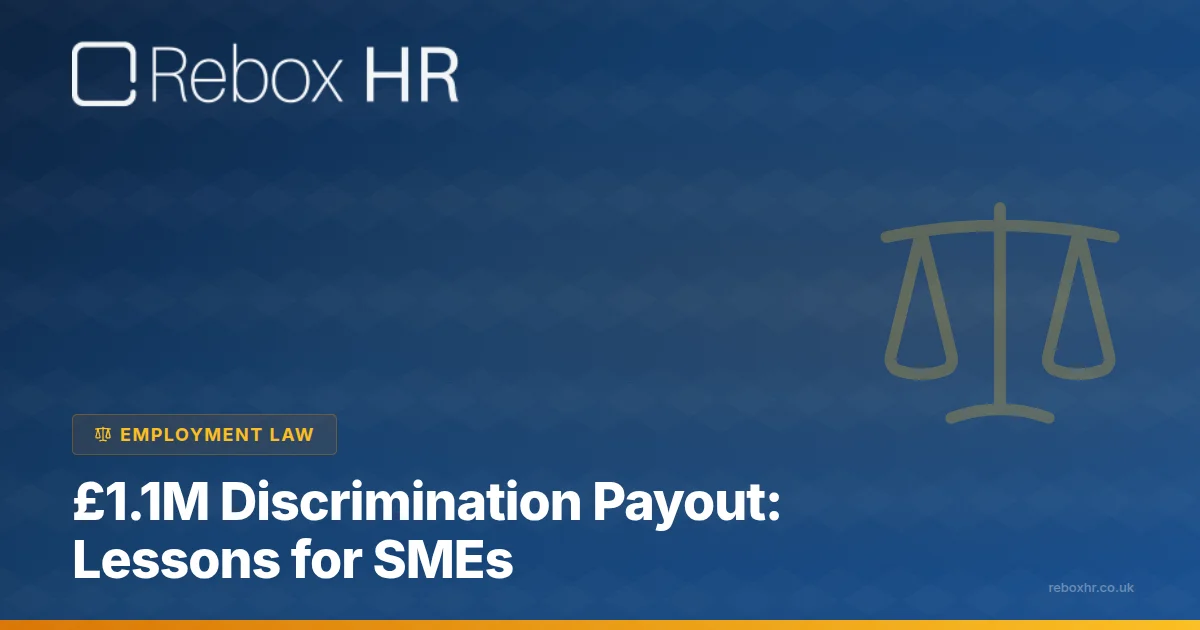 £1.1M Discrimination Payout: Lessons for SMEs